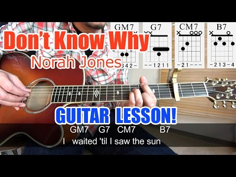 Guitar Lesson for beginners![Don&#039;t Know Why/Norah Jones]-Chords/tutorial/TAB/Lyric
