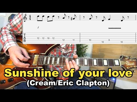 ロックギター初心者講座【Sunshine Of Your Love/Cream(Eric Clapton)】の弾き方を解説！[Tab付]