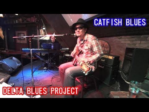 ブルースギター【Catfish Blues /MITSU a.k.a. DELTA BLUES PROJECT】